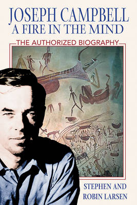 Joseph Campbell: A Fire in the Mind book