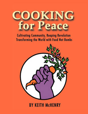 Hungry for Peace by Keith McHenry