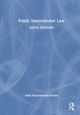 Public International Law by Alina Kaczorowska-Ireland