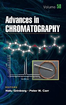 Advances in Chromatography: Volume 58 by Nelu Grinberg