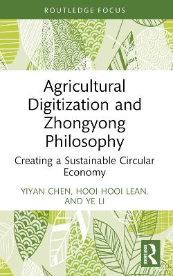 Agricultural Digitization and Zhongyong Philosophy: Creating a Sustainable Circular Economy by Yiyan Chen