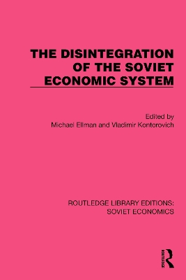 The Disintegration of the Soviet Economic System book