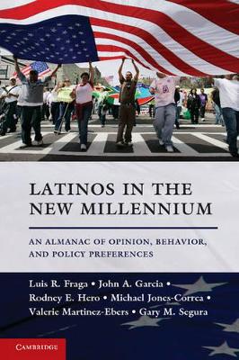 Latinos in the New Millennium by Luis R. Fraga