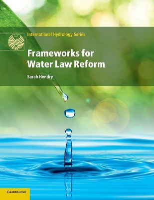 Frameworks for Water Law Reform by Sarah Hendry