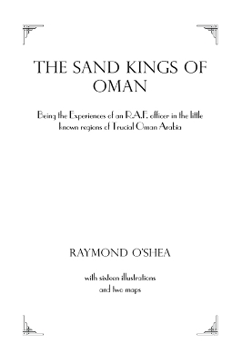 Sand Kings Of Oman by Raymond O'Shea
