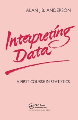 Interpreting Data: A First Course in Statistics book