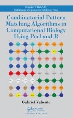 Combinatorial Pattern Matching Algorithms in Computational Biology Using Perl and R by Gabriel Valiente