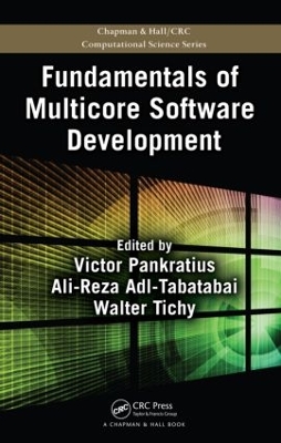 Fundamentals of Multicore Software Development by Victor Pankratius