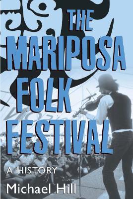 Mariposa Folk Festival by Michael Hill