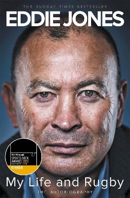 My Life and Rugby: The Autobiography by Eddie Jones