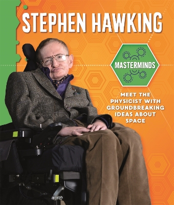 Masterminds: Stephen Hawking by Izzi Howell