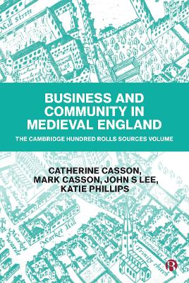 Business and Community in Medieval England: The Cambridge Hundred Rolls Source Volume book