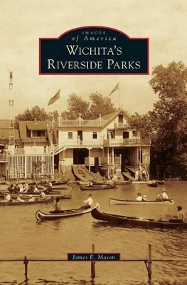 Wichita's Riverside Parks book