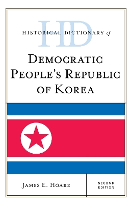 Historical Dictionary of Democratic People's Republic of Korea book