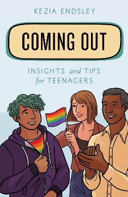 Coming Out: Insights and Tips for Teenagers book