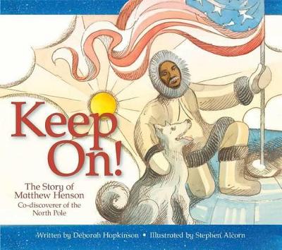 Keep On! by Deborah Hopkinson