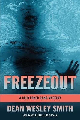 Freezeout: A Cold Poker Gang Mystery book