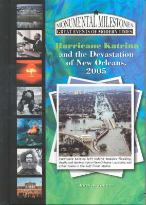 Monumental Milestones: Hurrican Katrina book