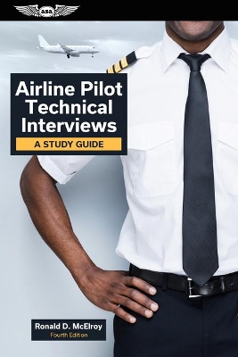 Airline Pilot Technical Interviews: A Study Guide book