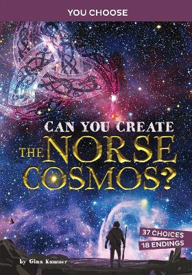 Ancient Norse Myths: Can You Create The Norse Cosmos book