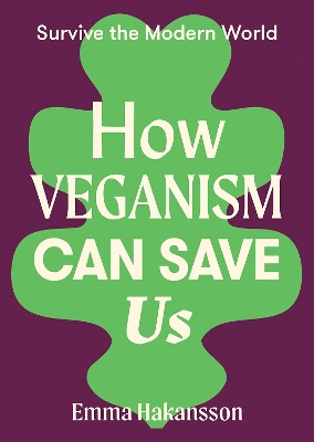 How Veganism Can Save Us book