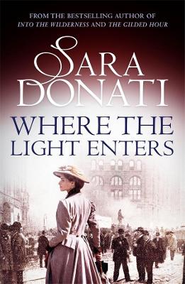 Where the Light Enters by Sara Donati