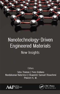 Nanotechnology-Driven Engineered Materials: New Insights book