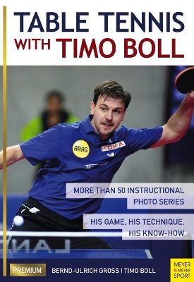Table Tennis with Timo Boll by Bernd-Ulrich Gross