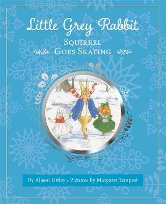 Little Grey Rabbit: Squirrel Goes Skating book