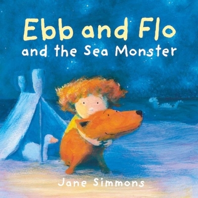 Ebb and Flo and the Sea Monster by Jane Simmons