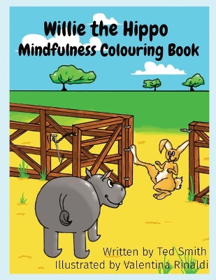 Willie the Hippo Mindfulness Colouring Book: Willie the Hippo and Friends book