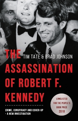 The Assassination of Robert F. Kennedy: Crime, Conspiracy and Cover-U book