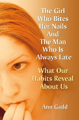 Girl Who Bites Her Nails and the Man Who Is Always Late book