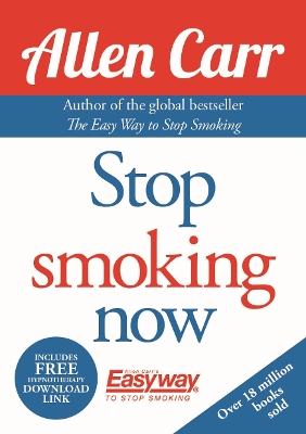 Stop Smoking Now by Allen Carr