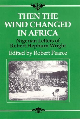 Then the Wind Changed in Africa book