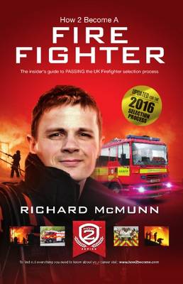 How to Become a Firefighter: The Ultimate Insider's Guide: 2: 1 book