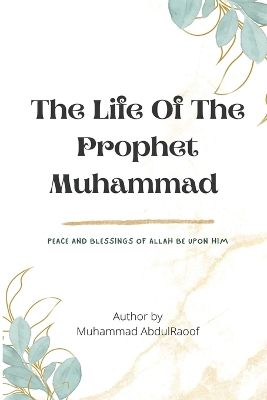 THE LIFE OF THE PROPHET MUHAMMAD(pbuh) book