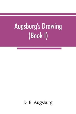 Augsburg's drawing (Book I) book
