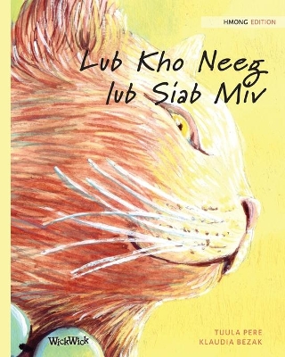 Lub Kho Neeg lub Siab Miv: Hmong Edition of The Healer Cat book