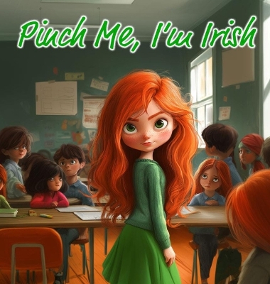 Pinch Me, I'm Irish book
