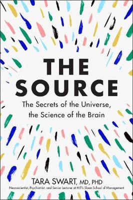The Source: The Secrets of the Universe, the Science of the Brain book