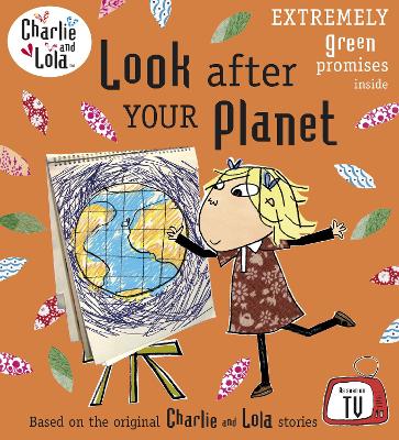 Charlie and Lola: Look After Your Planet book