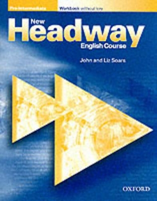 New Headway: Pre-Intermediate: Workbook (with Key) book