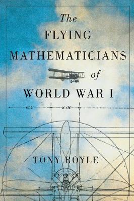The Flying Mathematicians of World War I book