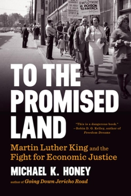 To the Promised Land: Martin Luther King and the Fight for Economic Justice book