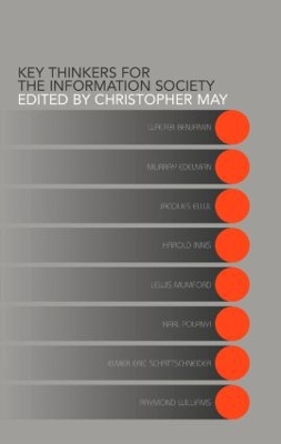 Key Thinkers for the Information Society by Christopher May