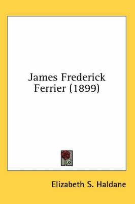 James Frederick Ferrier (1899) book