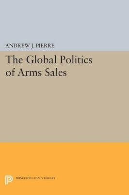 Global Politics of Arms Sales book