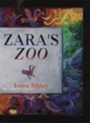 Zara's Zoo by Irena Sibley