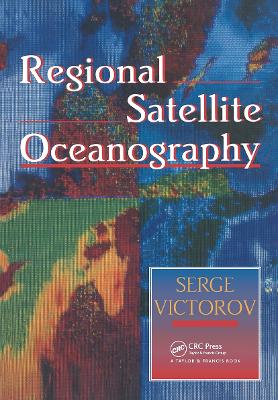 Regional Satellite Oceanography by Serge Victorov